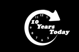 10 Years Today