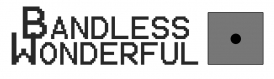 Bandless Wonderful