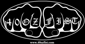 40ozfist
